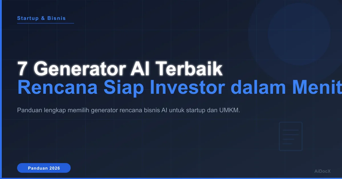 7 Generator Rencana Bisnis AI Terbaik di 2026: Buat Rencana Siap Investor dalam Menit (Gratis)