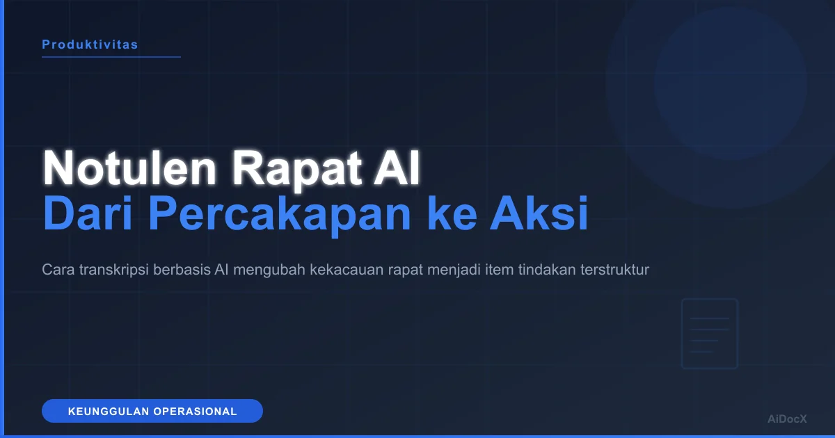 Notulen Rapat AI: Ubah Percakapan Menjadi Aksi Nyata di 2026