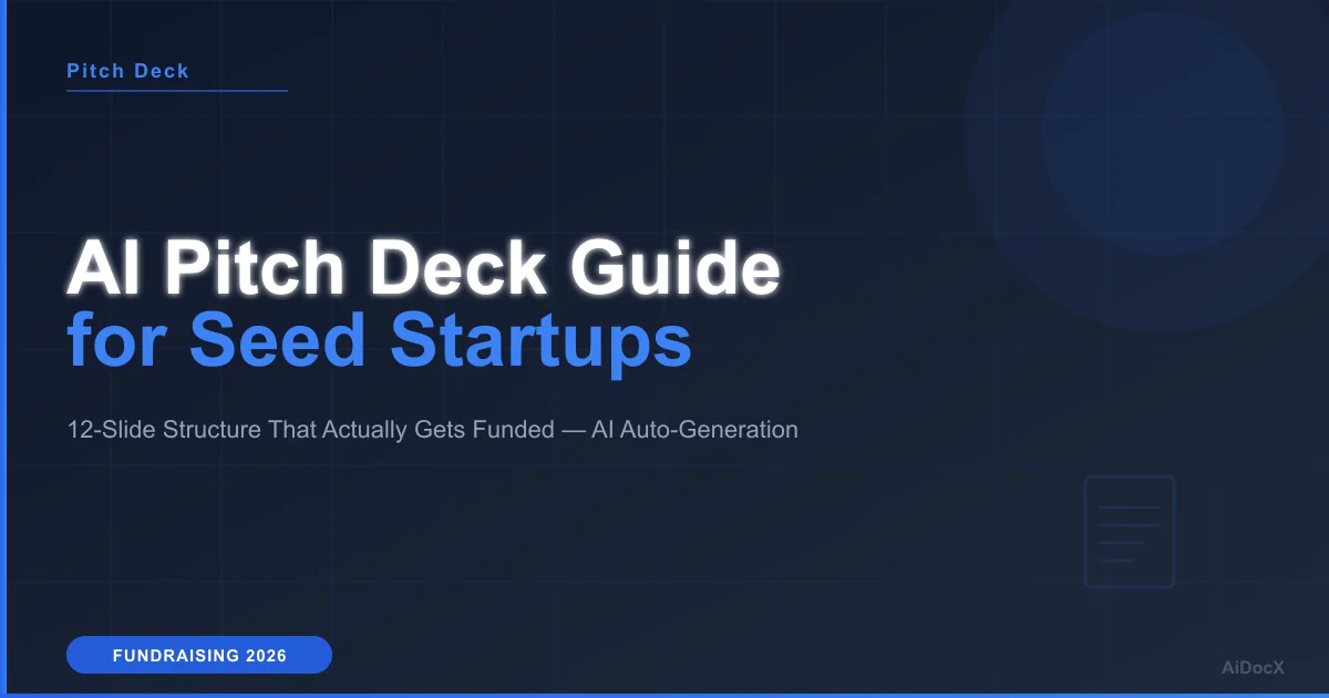 AI Pitch Deck Guide for Seed Startups: 12-Slide Structure That Actually Gets Funded (2026)