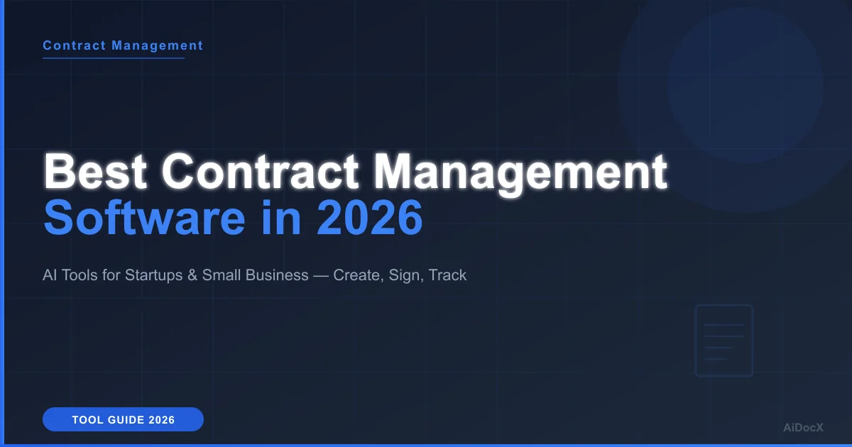 Best Contract Management Software in 2026: AI Tools for Startups & Small Business