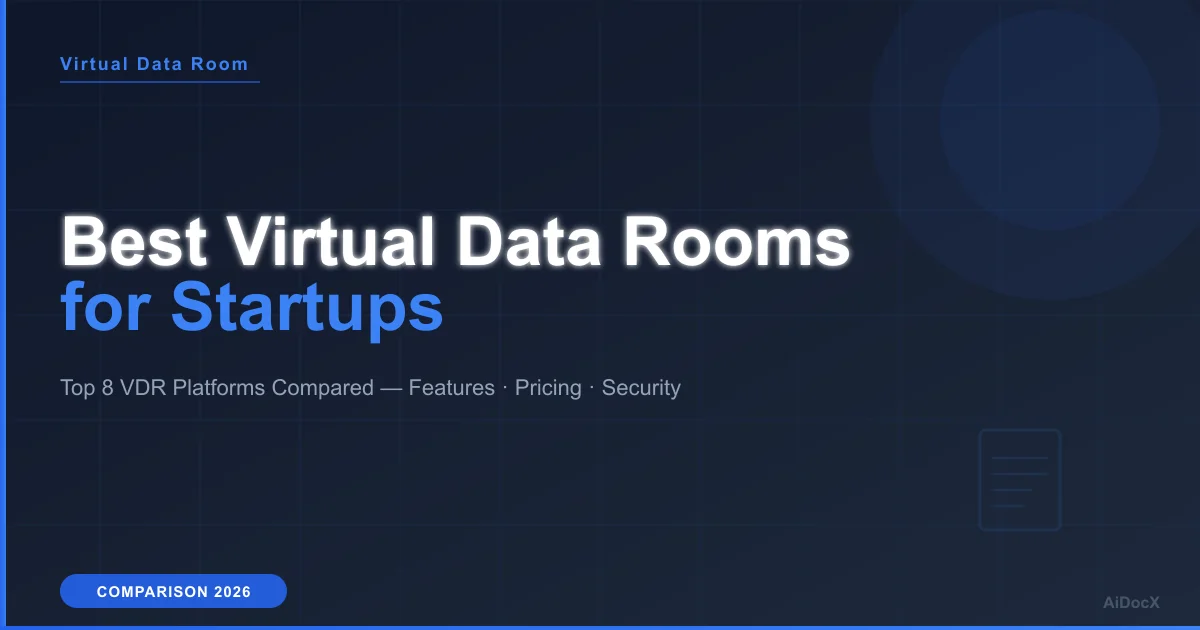 Best Virtual Data Rooms for Startups — Top 8 VDR Platforms Compared (2026)
