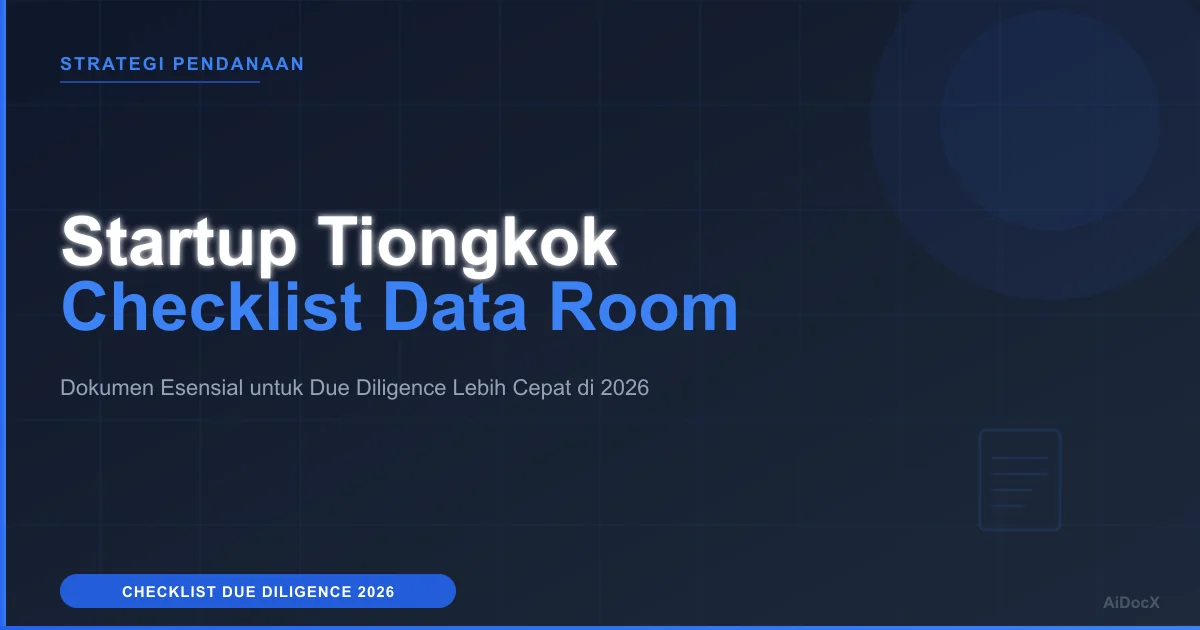 Checklist Data Room Investor untuk Startup Tiongkok 2026
