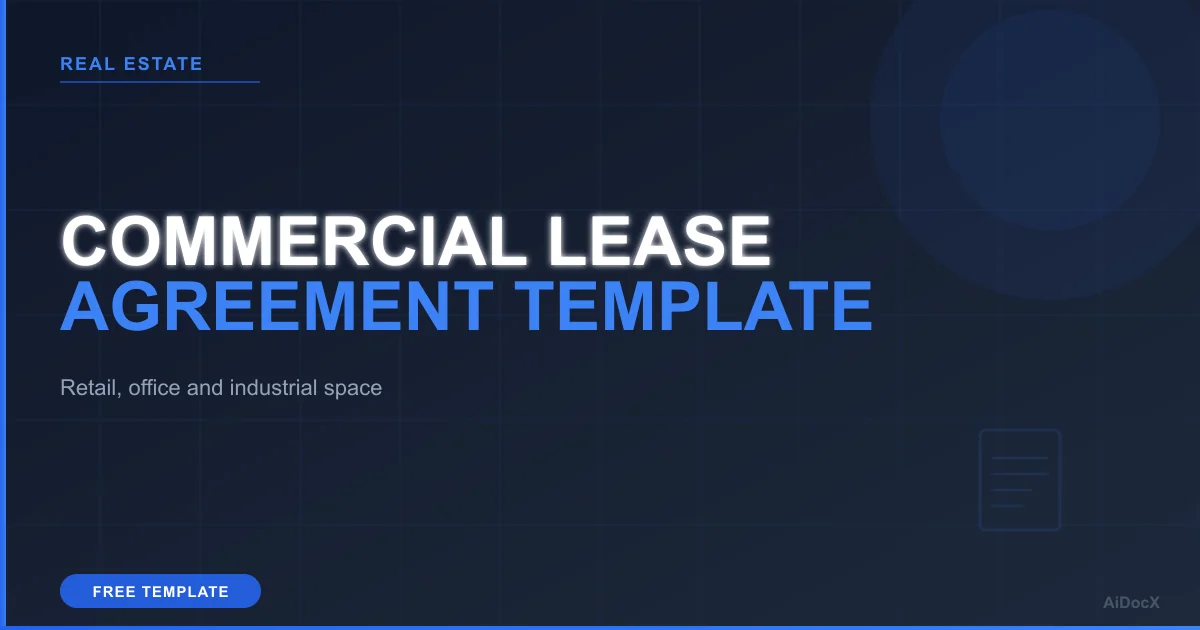 Commercial Lease Agreement Template (2026): Key Clauses for Retail, Office and Industrial Space