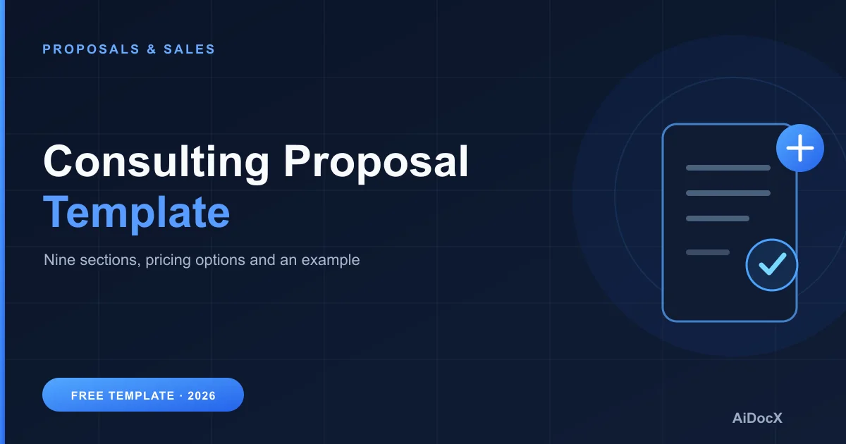 Consulting Proposal Template (2026): 9 Sections + Example