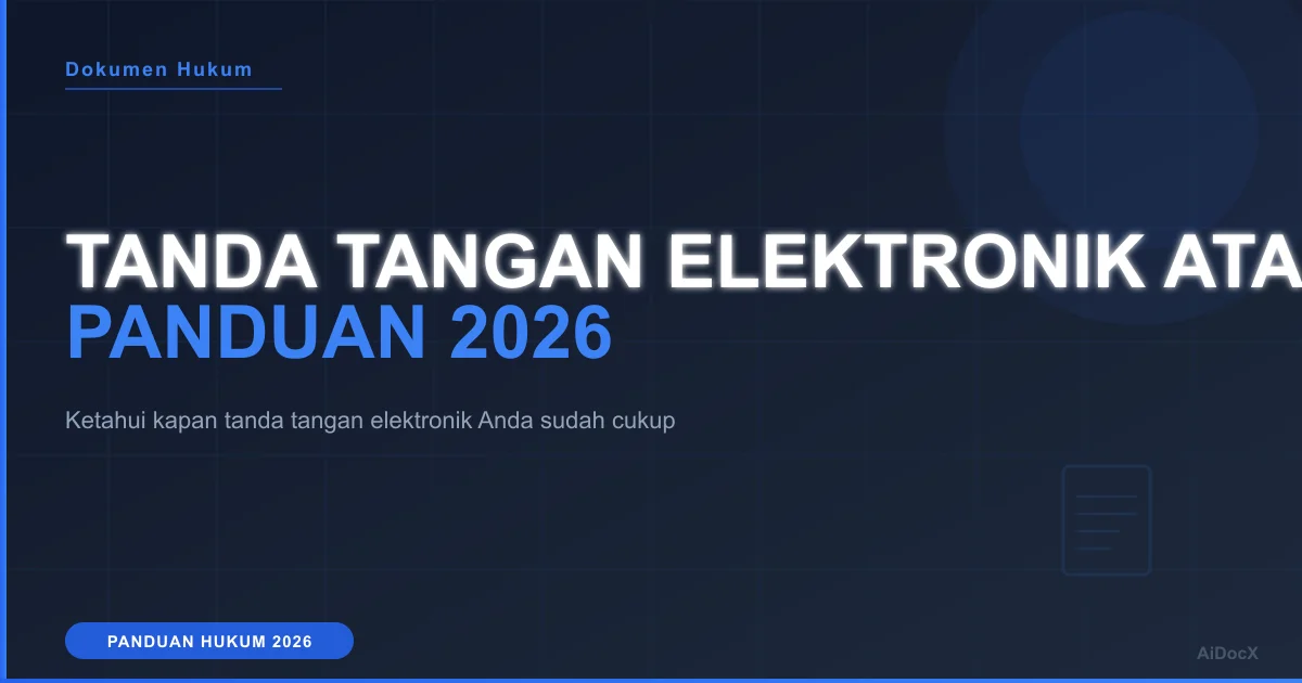 Apakah Dokumen Bertanda Tangan Elektronik Perlu Dinotariskan pada 2026?