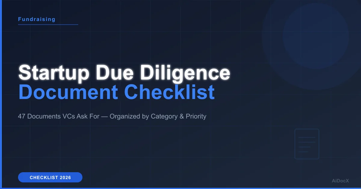 Startup Due Diligence Document Checklist: 47 Documents VCs Ask For (2026)