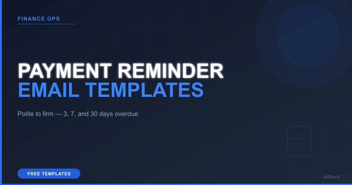 Payment Reminder Email Templates (2026): Polite to Firm, With Examples for 3, 7, and 30 Days Overdue