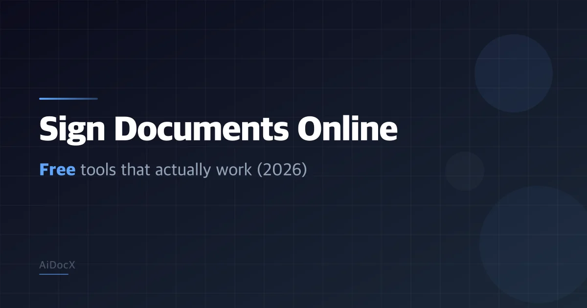 How to Sign Documents Online for Free — No Credit Card, No Tricks (2026)