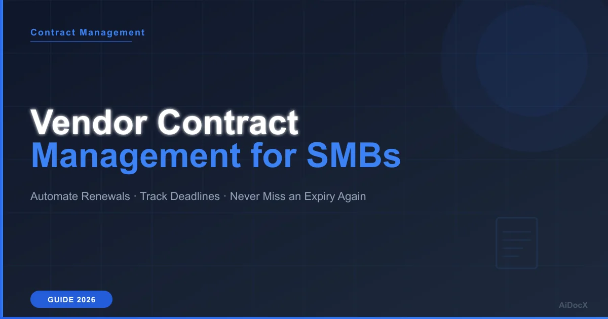 Vendor Contract Management for Small Business: Automate Renewals and Never Miss a Deadline (2026)